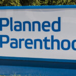 Planned Parenthood Received Nearly $2b in Taxpayer Money