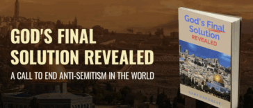 God’s Final Solution Revealed, A Call to End Anti-Semitism in the World